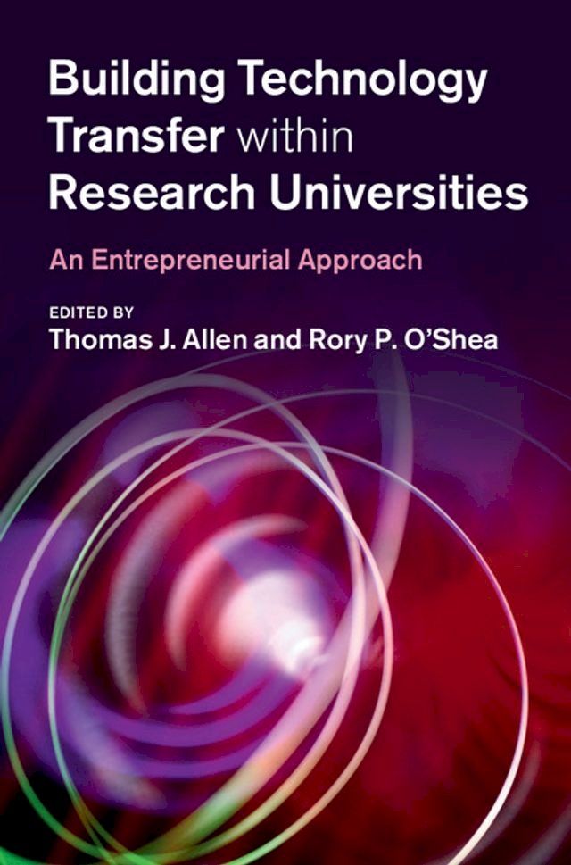  Building Technology Transfer within Research Universities(Kobo/電子書)