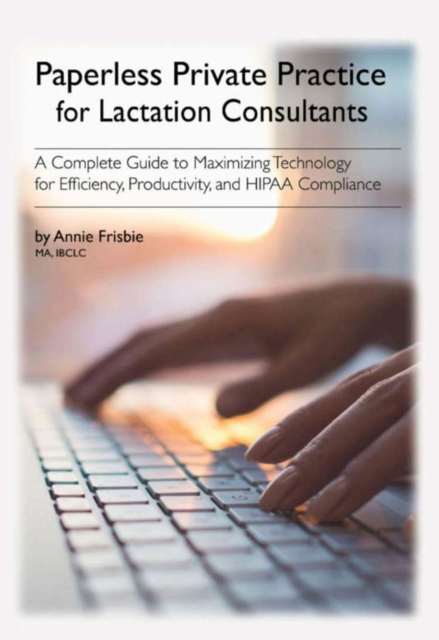  Paperless Private Practice for Lactation Consultants:(Kobo/電子書)