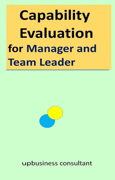 Capability Evaluation for Manager and Team Leader(Kobo/電子書)