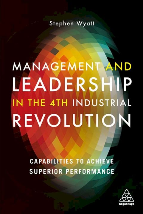 Management and Leadership in the 4th Industrial Revolution(Kobo/電子書)