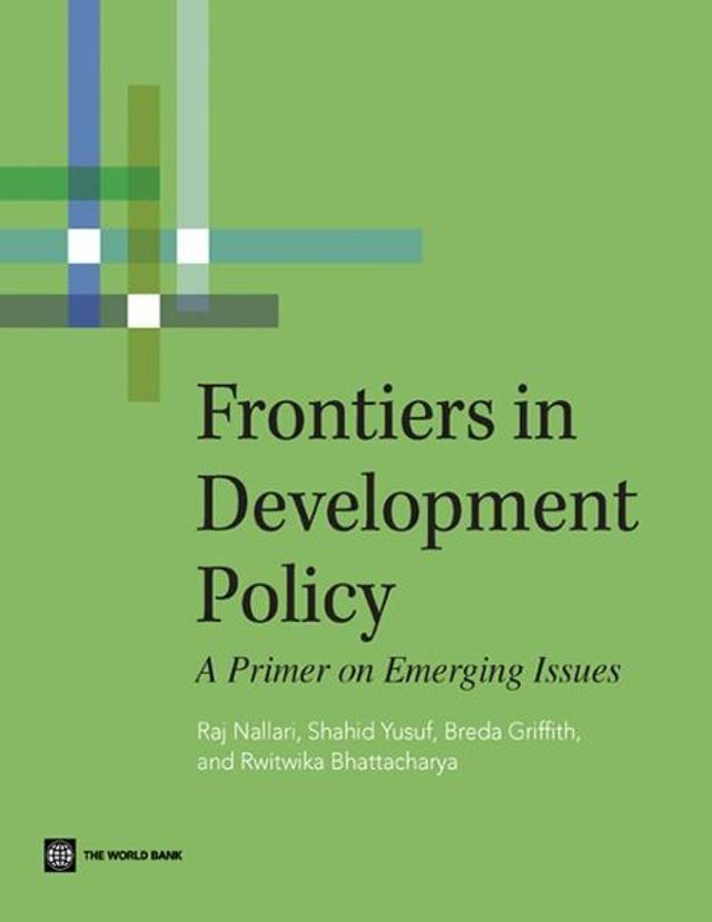  Frontiers in Development Policy: A Primer on Emerging Issues(Kobo/電子書)