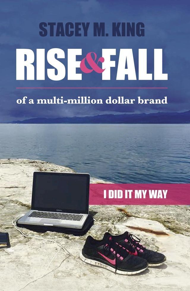  Rise and Fall of a Multi-million Dollar Brand(Kobo/電子書)