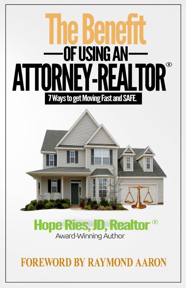  The Benefit of Using an Attorney-Realtor(Kobo/電子書)