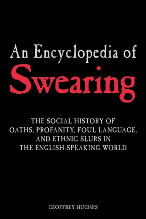 An Encyclopedia of Swearing(Kobo/電子書)