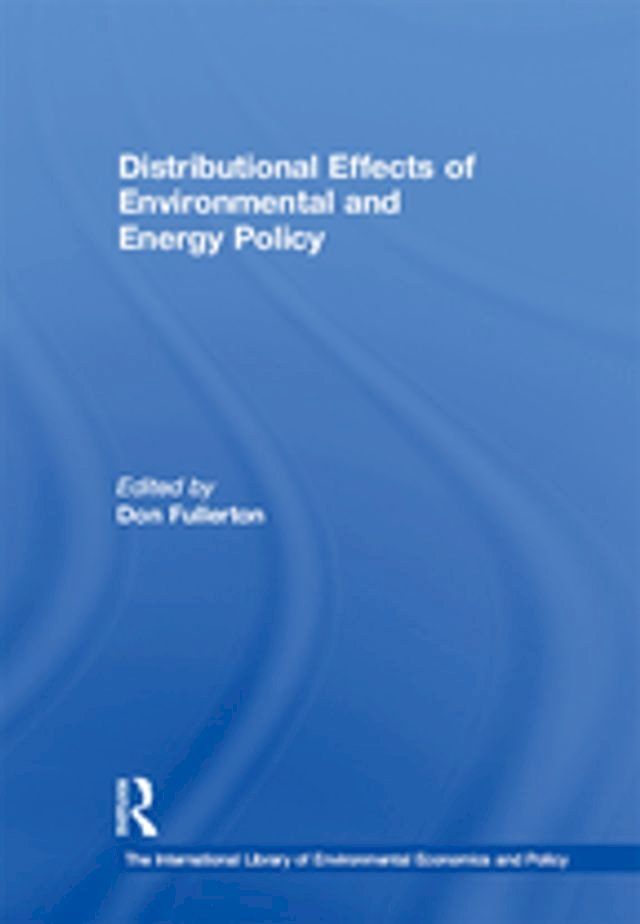  Distributional Effects of Environmental and Energy Policy(Kobo/電子書)