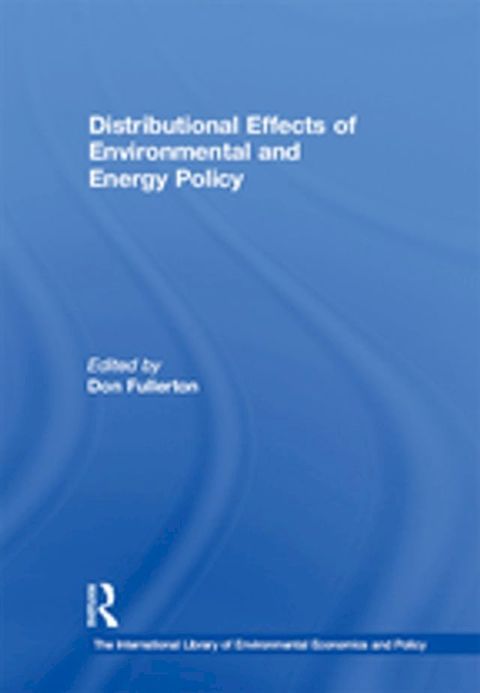 Distributional Effects of Environmental and Energy Policy(Kobo/電子書)