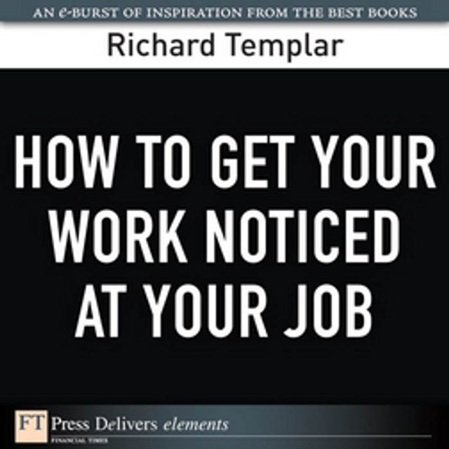  How to Get Your Work Noticed at Your Job(Kobo/電子書)