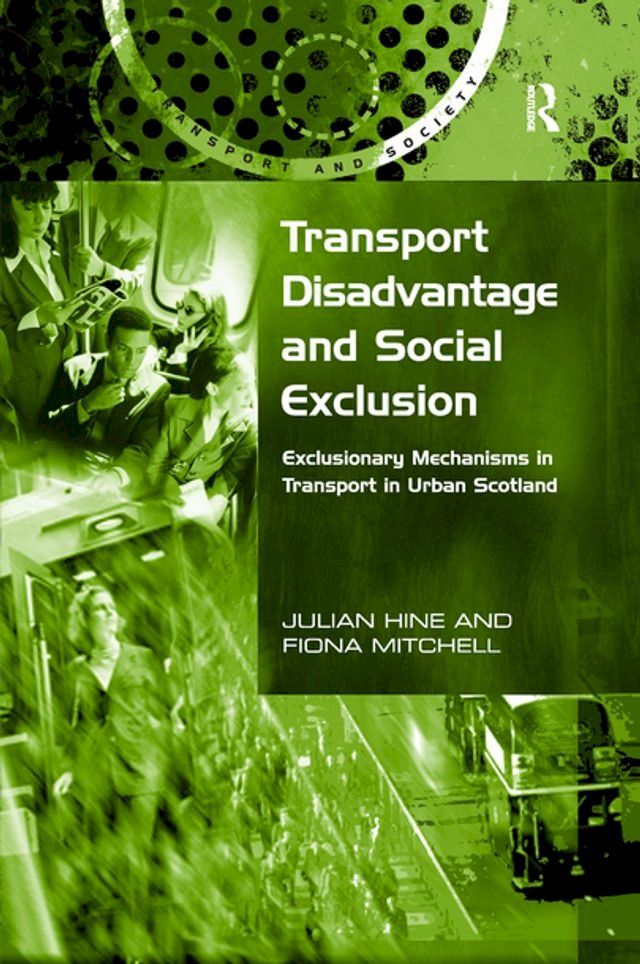  Transport Disadvantage and Social Exclusion(Kobo/電子書)