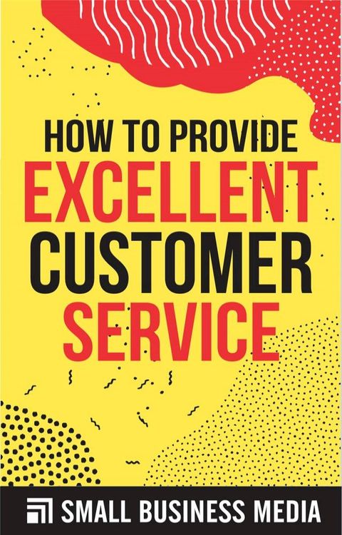 How to Provide Excellent Customer Service(Kobo/電子書)