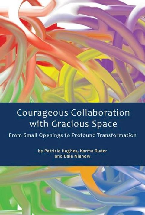 Courageous Collaboration with Gracious Space(Kobo/電子書)