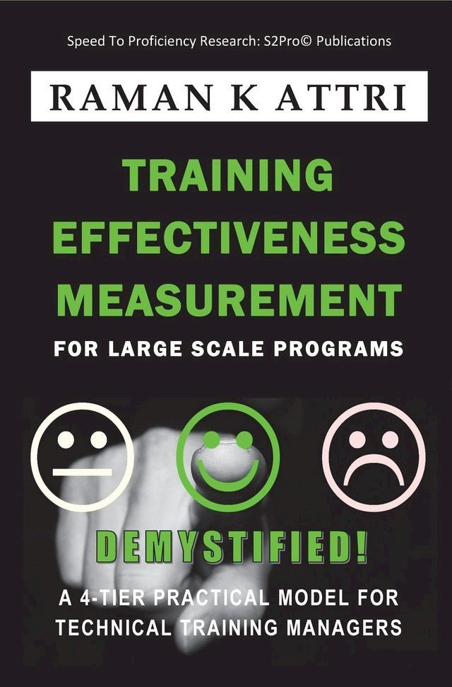  Training Effectiveness Measurement for Large Scale Programs - Demystified(Kobo/電子書)