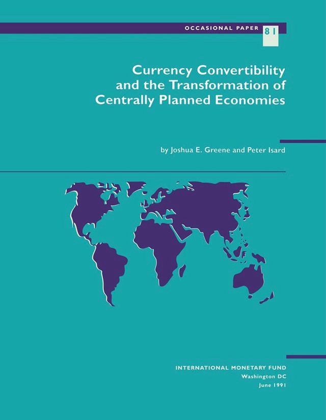  Currency Convertibility and the Transformation of Centrally Planned Economies(Kobo/電子書)