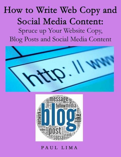 How to Write Web Copy and Social Media Content(Kobo/電子書)