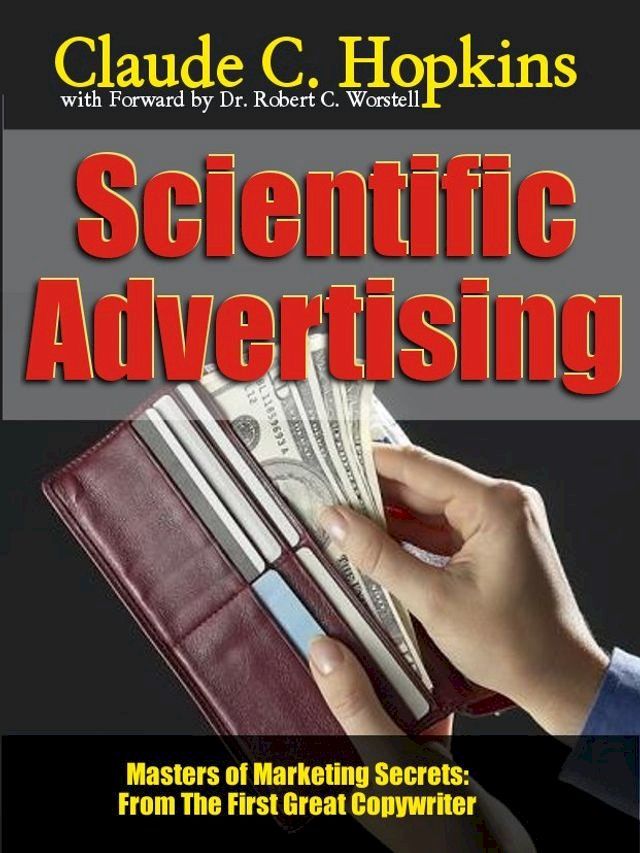  Claude C. Hopkins' Scientific Advertising(Kobo/電子書)