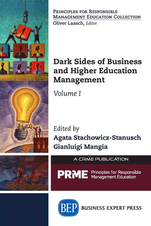 Dark Sides of Business and Higher Education Management, Volume I(Kobo/電子書)