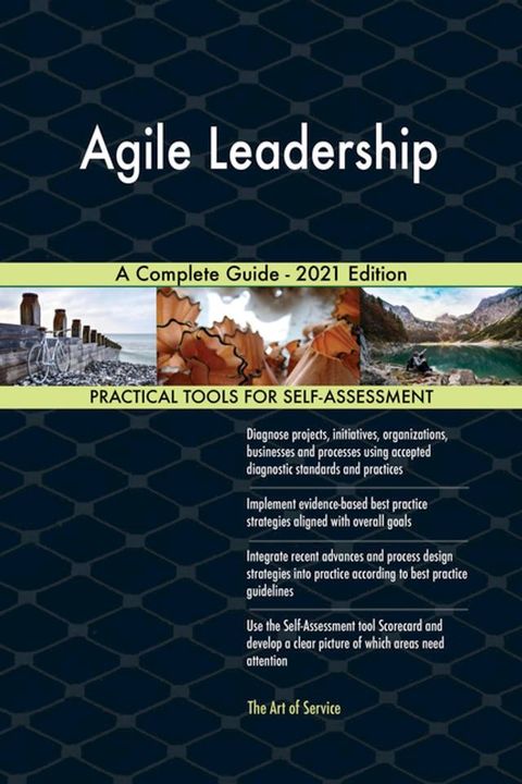 Agile Leadership A Complete Guide - 2021 Edition(Kobo/電子書)