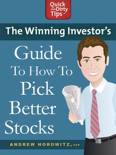 The Winning Investor's Guide to How to Pick Better Stocks(Kobo/電子書)