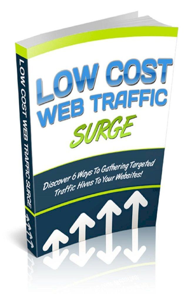  How To Low Cost Web Traffic Surge(Kobo/電子書)