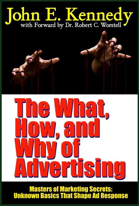 The What, How, and Why of Advertising(Kobo/電子書)