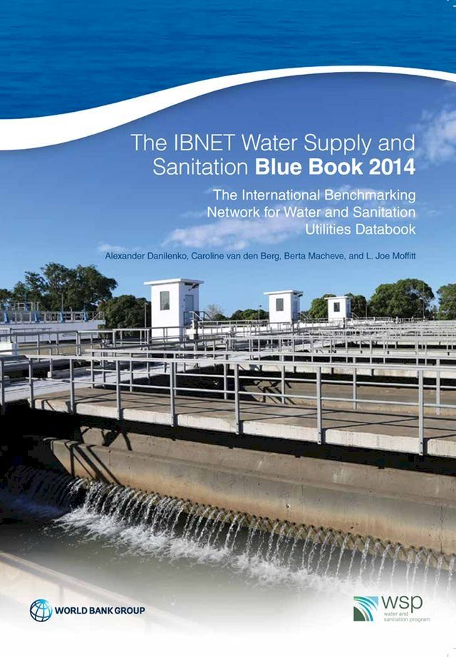  The IBNET Water Supply and Sanitation Blue Book 2014(Kobo/電子書)