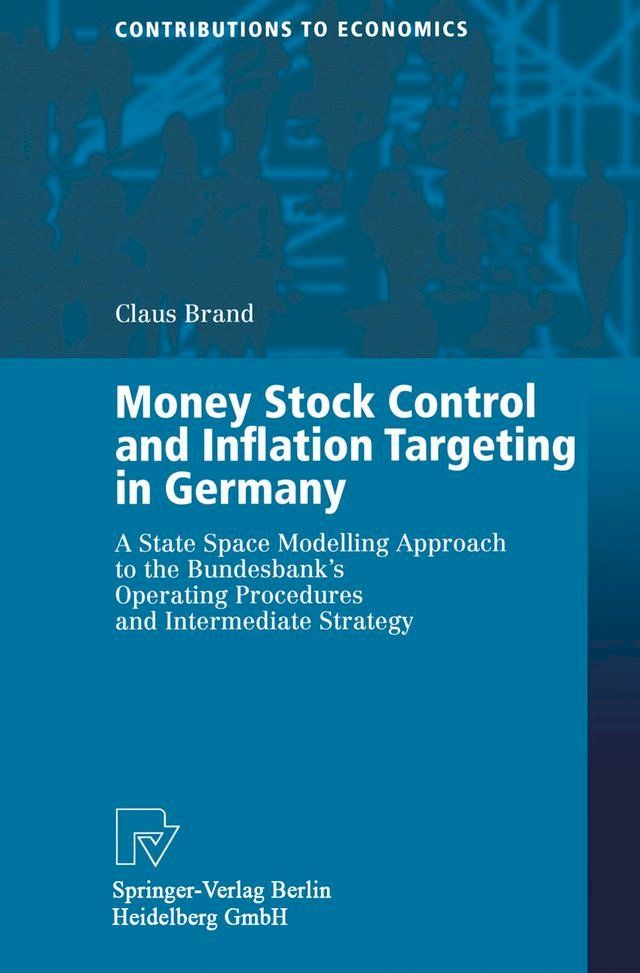  Money Stock Control and Inflation Targeting in Germany(Kobo/電子書)