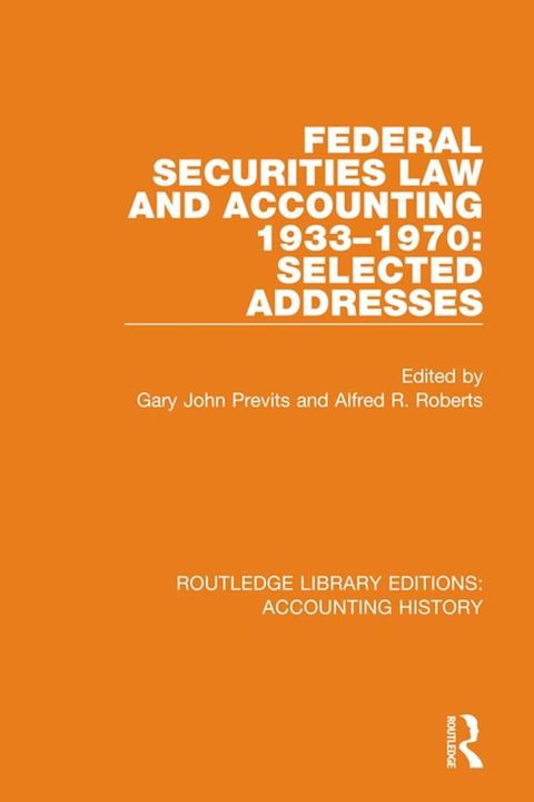 Federal Securities Law and Accounting 1933-1970: Selected Addresses(Kobo/電子書)