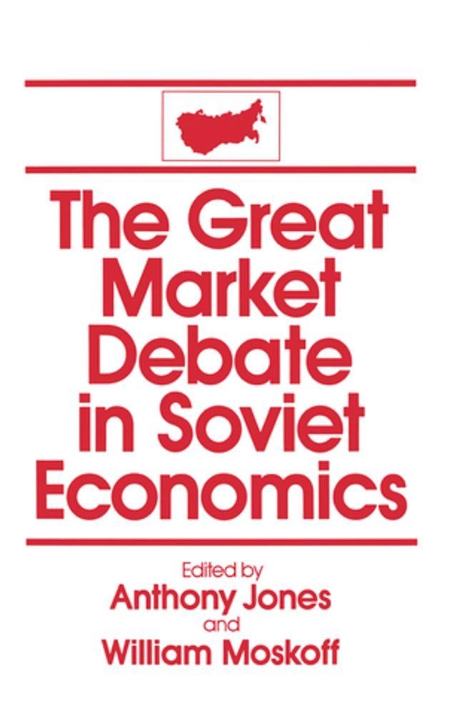  The Great Market Debate in Soviet Economics: An Anthology(Kobo/電子書)