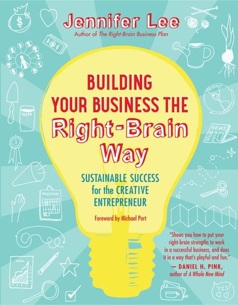 Building Your Business the Right-Brain Way(Kobo/電子書)