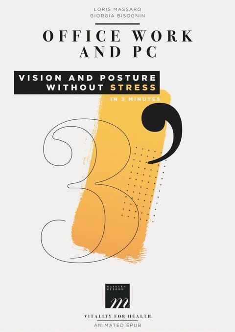 Office Work and Pc - Vision and Posture Without Stress(Kobo/電子書)