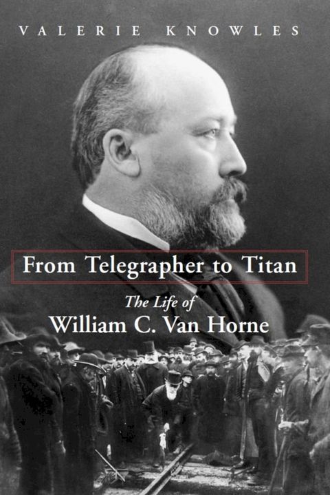 From Telegrapher to Titan(Kobo/電子書)