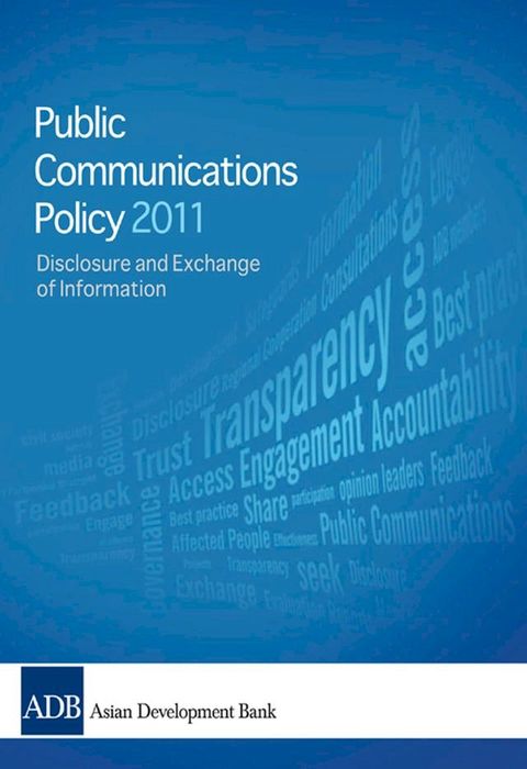 2011 Public Communications Policy (PCP) of the Asian Development Bank(Kobo/電子書)