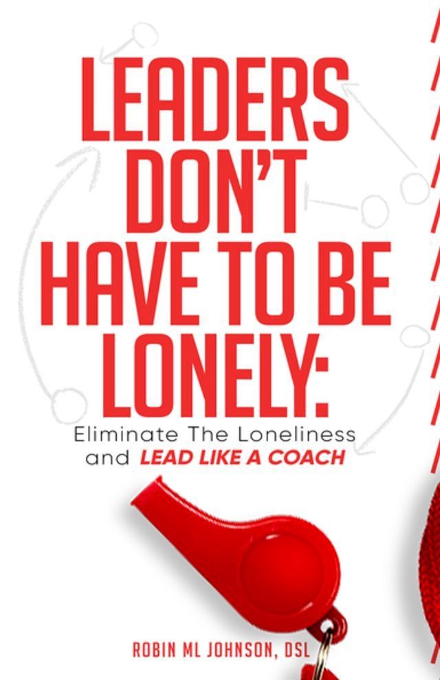  Leaders Don't Have to Be Lonely(Kobo/電子書)