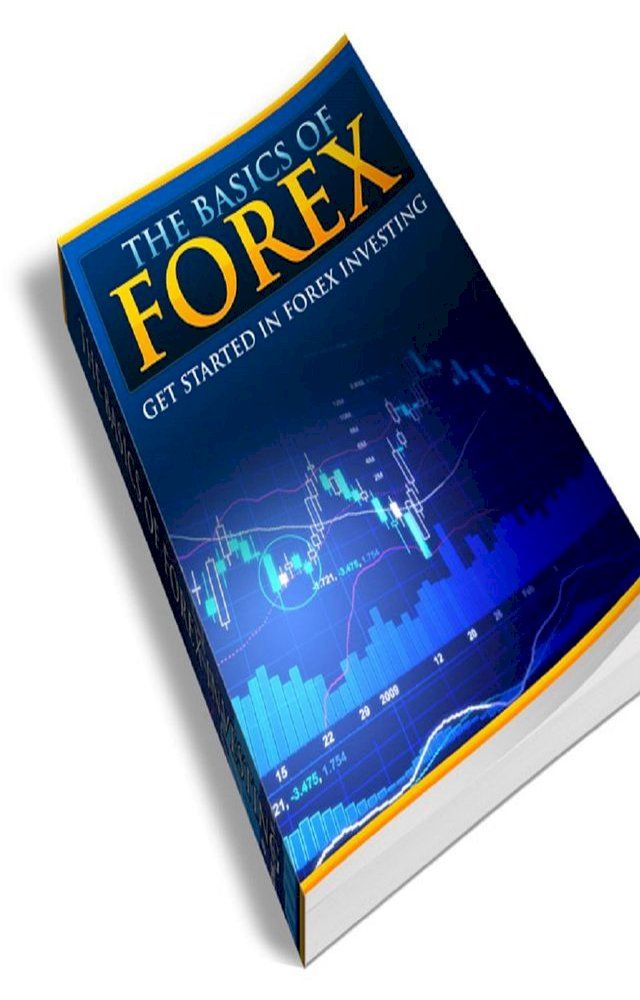  The Basics Of Forex(Kobo/電子書)