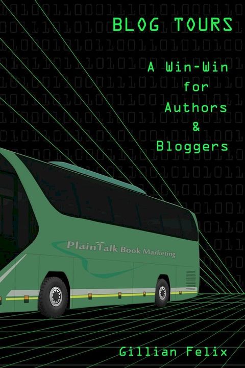 Blog Tours - A Win-Win for Authors and Bloggers(Kobo/電子書)