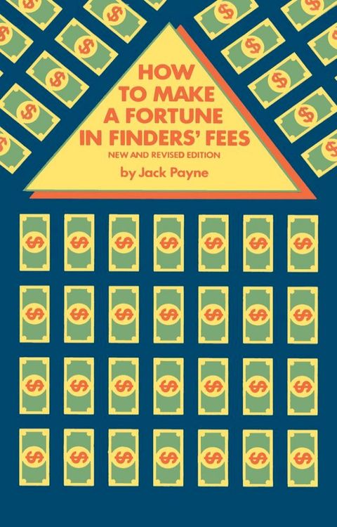 How to Make a Fortune in Finder's Fees: New and Revised Edition(Kobo/電子書)