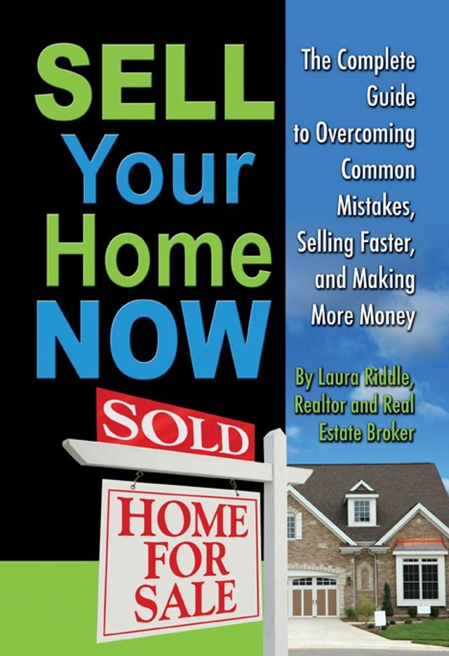  Sell Your Home Now(Kobo/電子書)