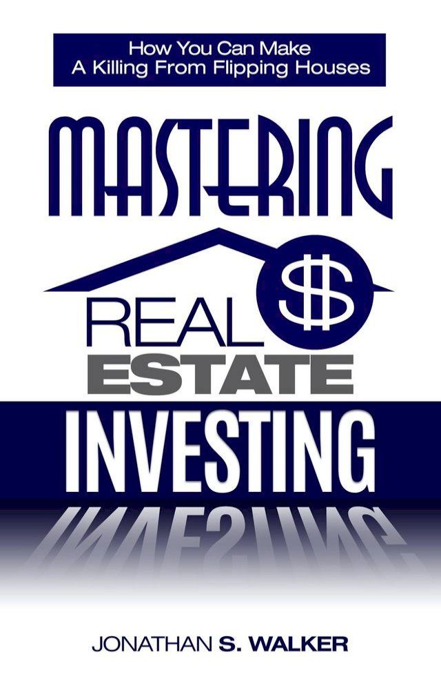  Real Estate Investing - How To Invest In Real Estate(Kobo/電子書)