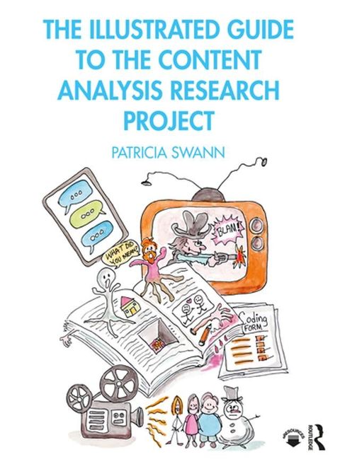 The Illustrated Guide to the Content Analysis Research Project(Kobo/電子書)