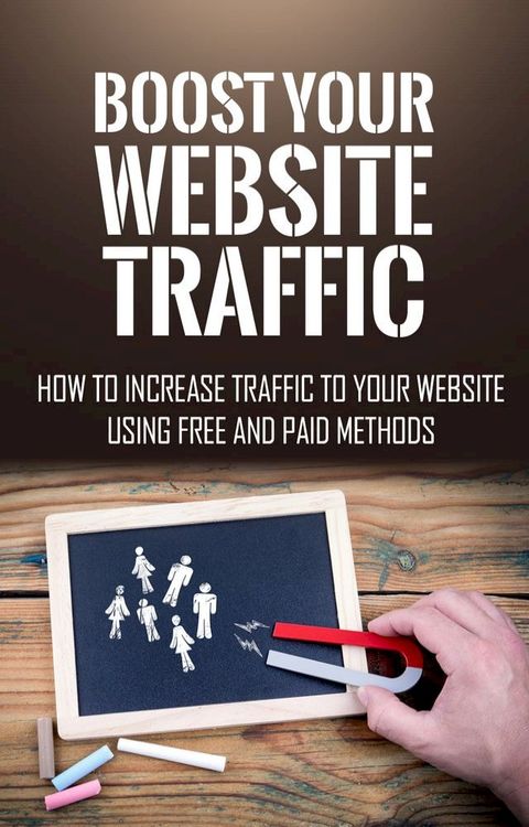 Boost Your Website Traffic(Kobo/電子書)