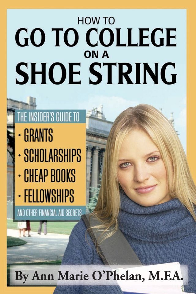  How to Go to College on a Shoe String(Kobo/電子書)