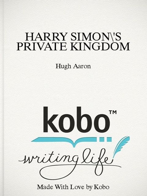 HARRY SIMON'S PRIVATE KINGDOM(Kobo/電子書)