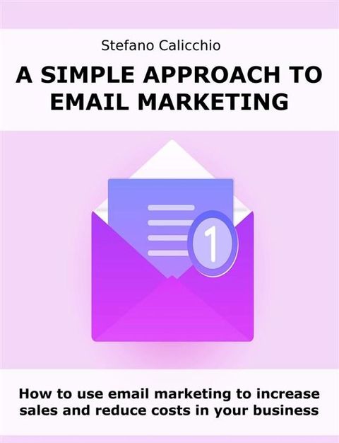 A simple approach to email marketing(Kobo/電子書)