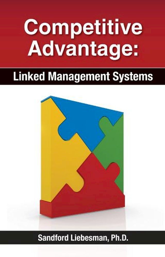  Competitive Advantage: Linked Management Systems(Kobo/電子書)