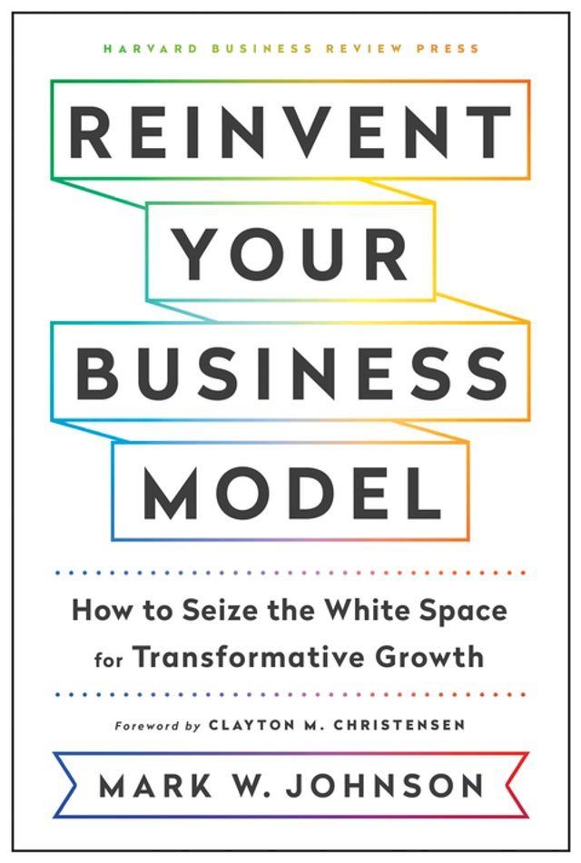  Reinvent Your Business Model(Kobo/電子書)