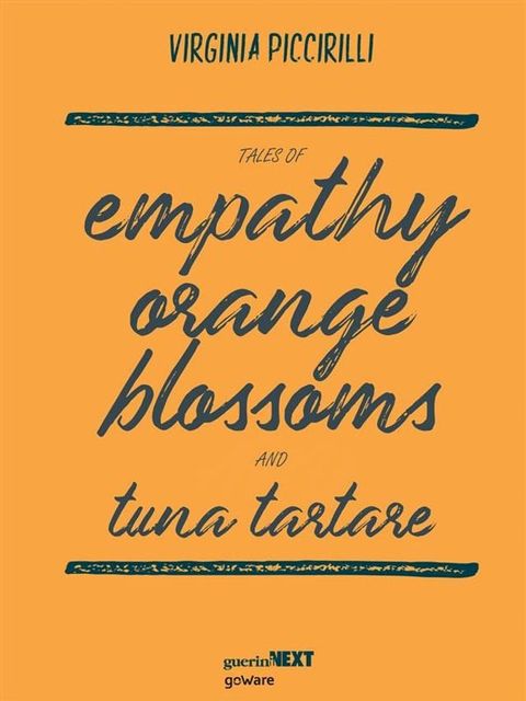 Tales of empathy, orange blossoms and tuna tartare(Kobo/電子書)