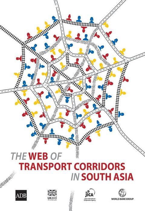 The WEB of Transport Corridors in South Asia(Kobo/電子書)