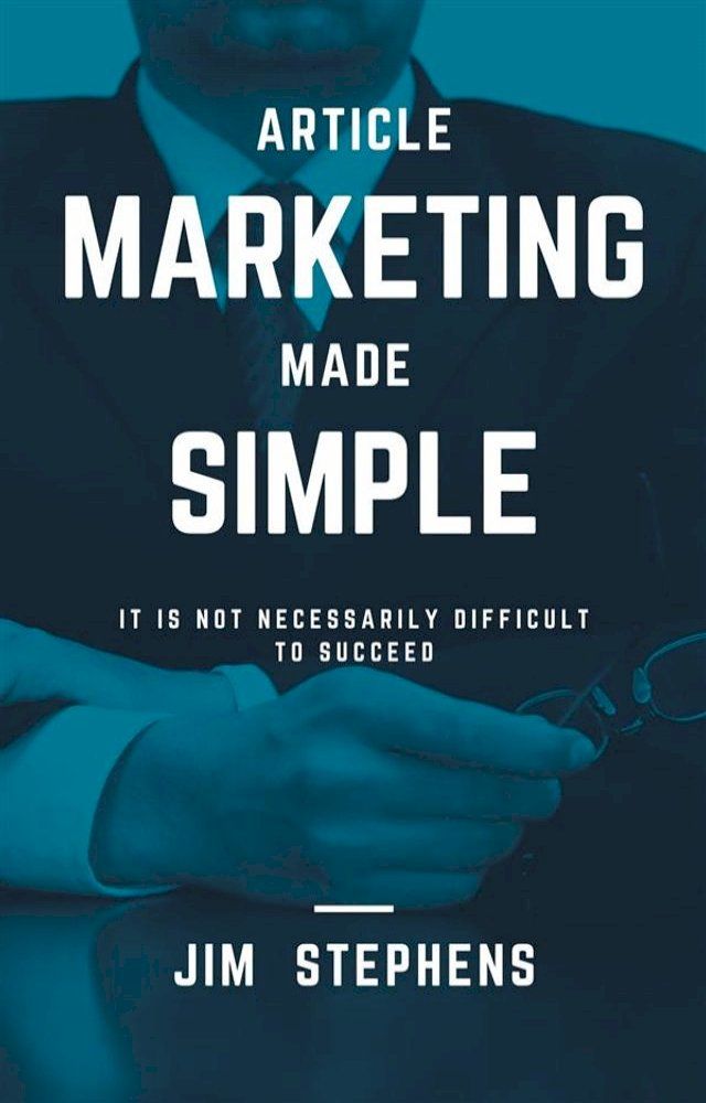  Article Marketing Made Simple(Kobo/電子書)