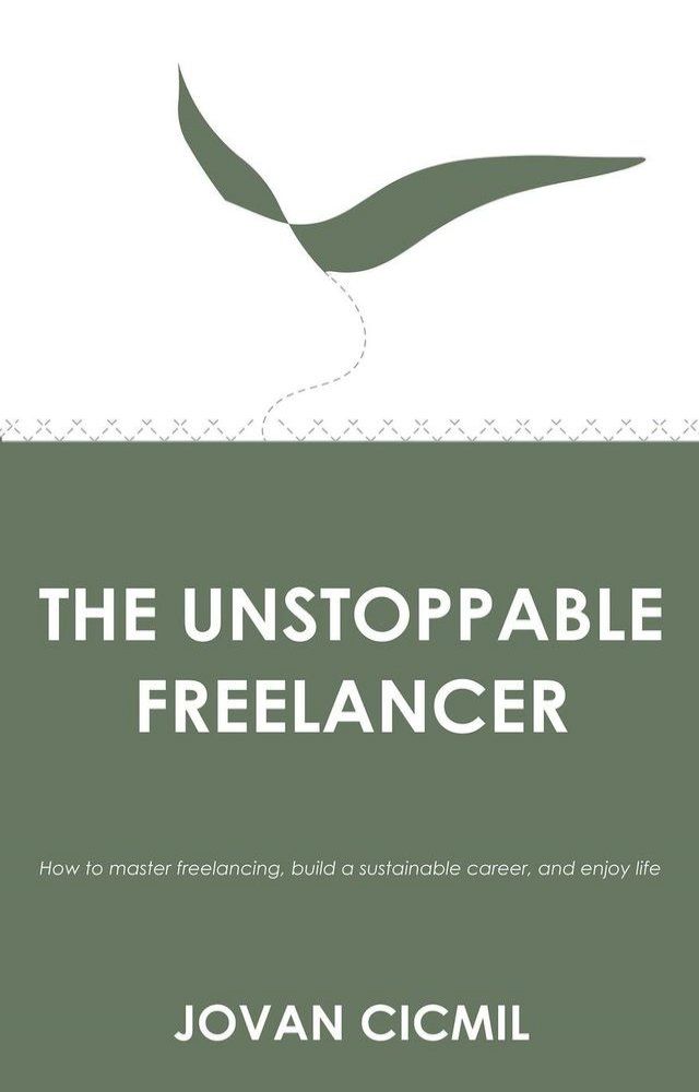  The Unstoppable Freelancer(Kobo/電子書)