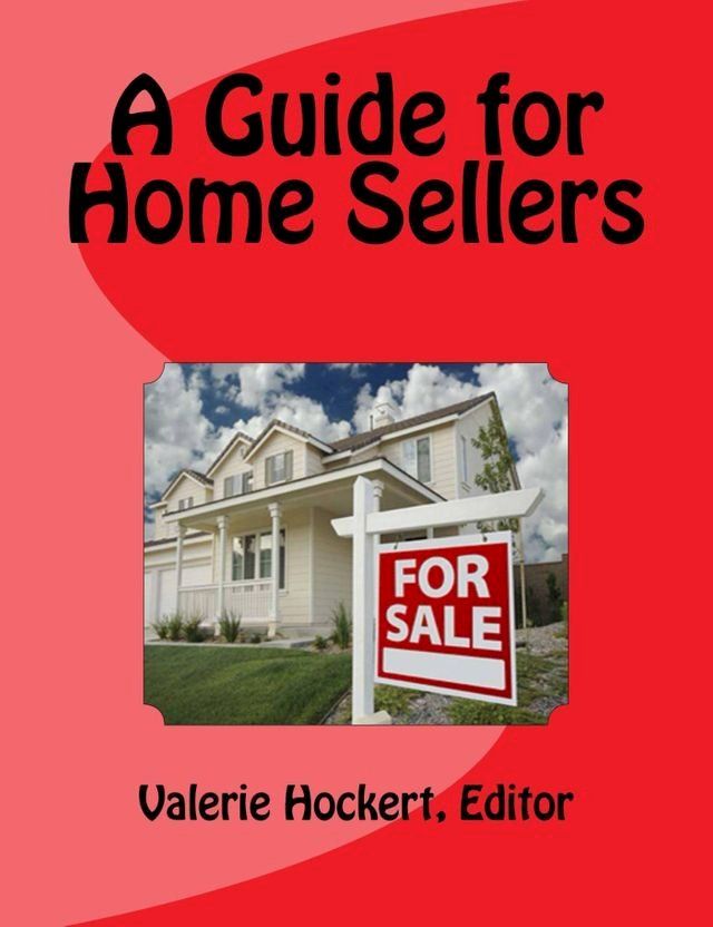  A Guide for Home Sellers(Kobo/電子書)