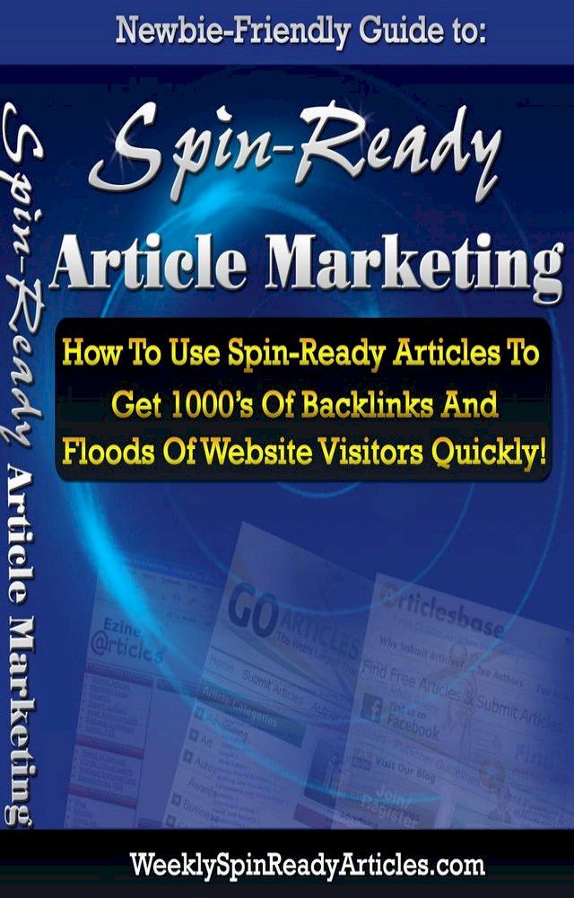  How TO Spin Ready Article Marketing(Kobo/電子書)